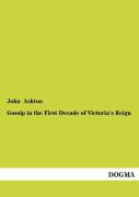 Gossip In The First Decade Of Victoria'S Reign