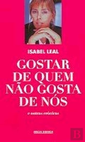 Gostar de Quem não Gosta de Nós e Outras Histórias
