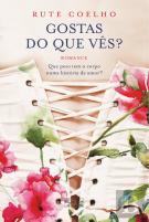 Gostas do que Vês?