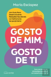 Gosto de Mim, Gosto de Ti