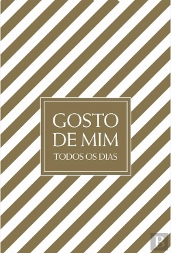Bertrand.pt - Gosto de Mim Todos os Dias