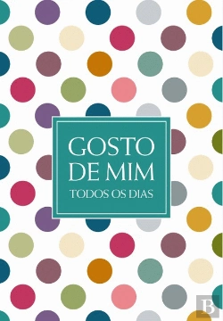 Bertrand.pt - Gosto de Mim Todos os Dias