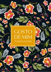Gosto de Mim Todos os Dias