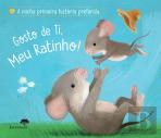 Gosto de Ti, Meu Ratinho!