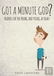 Got A Minute God?