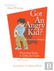 Got An Angry Kid? Parenting Spike