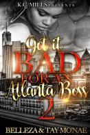 Got It Bad For An Atlanta Boss 2