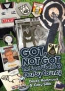 Got; Not Got: Derby County