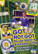 Got, Not Got: Leicester City