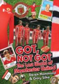 Bertrand.pt - Got; Not Got: Manchester United