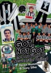 Got; Not Got: Newcastle United