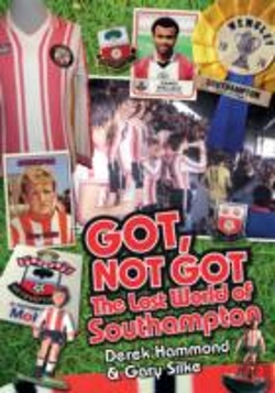 Bertrand.pt - Got; Not Got: Southampton Fc