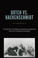 Gotch Vs. Hackenscmidt