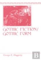 Gothic Fiction/Gothic Form