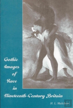 Bertrand.pt - Gothic Images Of Race In Nineteenth-Century England