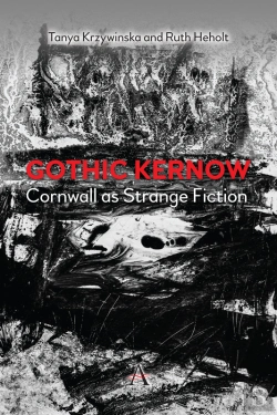 Bertrand.pt - Gothic Kernow: Cornwall As Strange Fiction