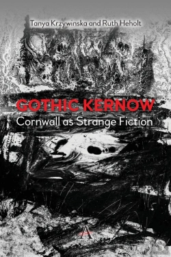 Bertrand.pt - Gothic Kernow: Cornwall As Strange Fiction