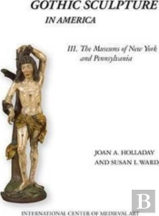 Gothic Sculpture In America Iii