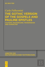 Gothic Version Of The Gospels And Pauline Epistles