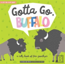 Gotta Go, Buffalo