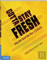 Gotta Stay Fresh