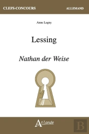 Gotthold Ephraim Lessing : Nathan Der Weise. Ein Dramatisches Gedicht