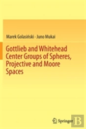 Gottlieb And Whitehead Center Groups Of Spheres, Projective And Moore Spaces