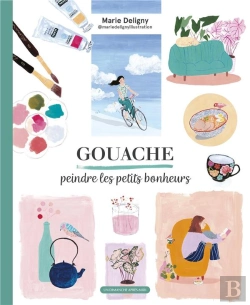 Bertrand.pt - Gouache, Peindre Les Petits Bonheurs