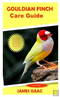 Bertrand.pt - Gouldian Finch Care Guide