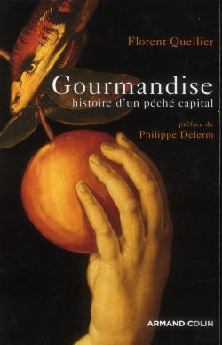 Bertrand.pt - Gourmandise ; Histoire D'Un Péché Capital
