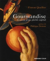 Gourmandise ; Histoire D'Un Péché Capital