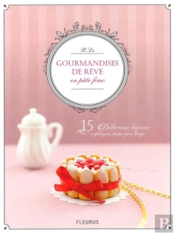 Bertrand.pt - Gourmandises De Luxe En Pâte Polymère