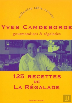 Bertrand.pt - Gourmandises Et Regalades 125 Recettes De La Rega-Lade