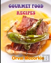 Gourmet Food Recipes