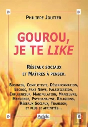 Gourou, Je Te Like