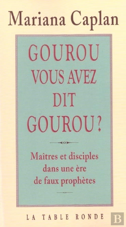 Bertrand.pt - Gourou, Vous Avez Dit Gourou ?