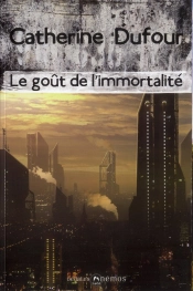 Gout De L'Immortalite (Le) Nouvelle Edition