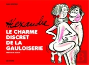Gout Discret De La Gauloiserie : Alexand