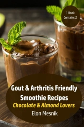 Gout & Arthritis Friendly Smoothie Recipes