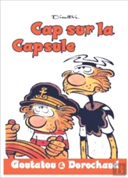 Bertrand.pt - Goutatou Et Dorochaud T.1 ; Cap Sur La Capsule