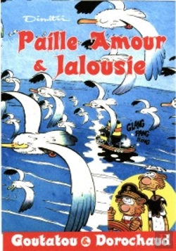 Bertrand.pt - Goutatou Et Dorochaud T.2 ; Paille, Amour Et Jalousie