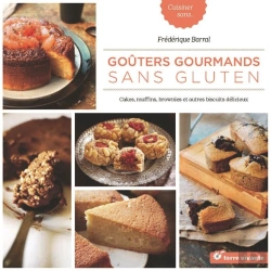 Bertrand.pt - Goûters Gourmads Sans Gluten ; Cakes, Muffins, Brownies Et Autres Biscuits Délicieux