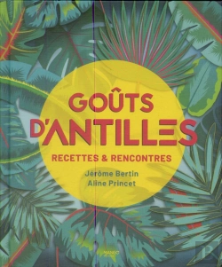 Bertrand.pt - Goûts D'Antilles ; Recettes Et Rencontres