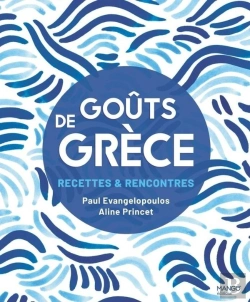 Bertrand.pt - Goûts De Grèce : Recettes & Rencontres