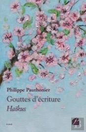 Gouttes D'Écriture ; Haïkus
