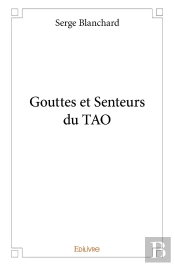 Gouttes Et Senteurs Du Tao