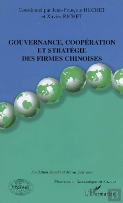Bertrand.pt - Gouvernance, Cooperation Et Strategie Des Firmes Chinoises