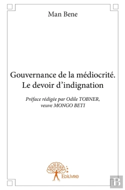 Bertrand.pt - Gouvernance De La Médiocrité ; Le Devoir D'Indignation
