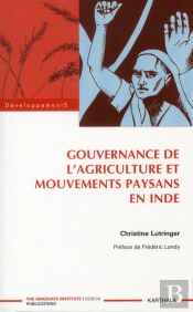 Gouvernance De L'Agriculture Et Mouvements Paysans En Inde