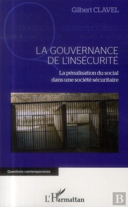 Bertrand.pt - Gouvernance De L'Insécurité ; La Pénalisation Du Social Dans Une Société Sécuritaire